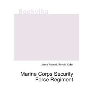  Marine Corps Security Force Regiment Ronald Cohn Jesse 