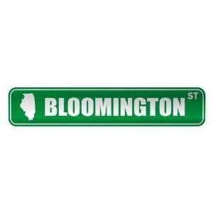   BLOOMINGTON ST  STREET SIGN USA CITY ILLINOIS