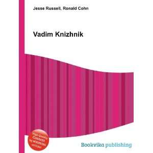 Vadim Knizhnik Ronald Cohn Jesse Russell  Books