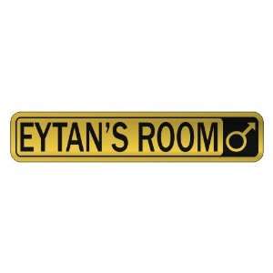   EYTAN S ROOM  STREET SIGN NAME