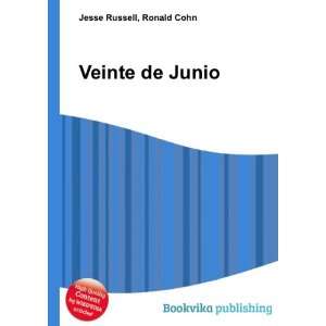  Veinte de Junio Ronald Cohn Jesse Russell Books