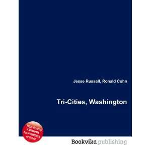  Tri Cities, Washington Ronald Cohn Jesse Russell Books