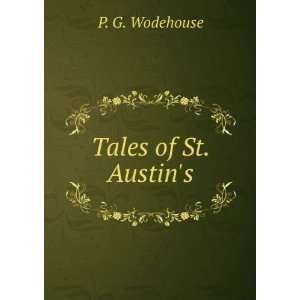  Tales of St. Austins (Holt Lit Lan Art M/S 2010) P. G 