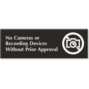  No Cameras Or Recording Devices Without Prior Approval 