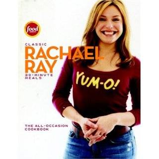 Classic 30 Minute Meals The All Occasion Cookbook by Rachael Ray 
