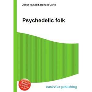  Psychedelic folk Ronald Cohn Jesse Russell Books