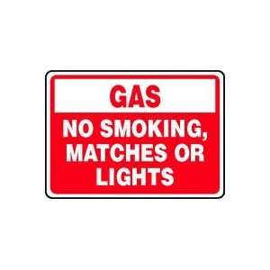  GAS NO SMOKING, MATCHES OR LIGHTS 10 x 14 Dura Aluma 