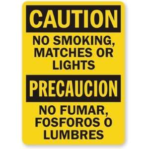  Caution No Smoking, Matches Or Lights / Precaucion No 