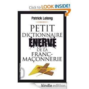 Petit dictionnaire énervé de la franc maçonnerie (French Edition 