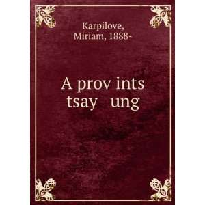  A provÌ£ints tsay ung Miriam, 1888  Karpilove Books