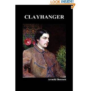 Clayhanger by Arnold Bennett (Jan 12, 2010)