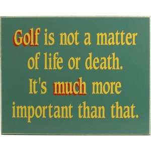  Life Or Death Golf Sign