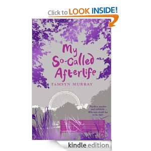 My So Called Afterlife Tamsyn Murray  Kindle Store