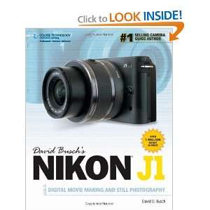  David Buschs Nikon J1 Guide to Digital Movie Making and 