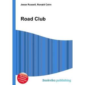  Road Club Ronald Cohn Jesse Russell Books