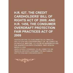  H.R. 627, the Credit Cardholders Bill of Rights Act of 