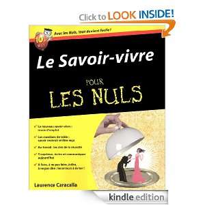 Le Savoir vivre Pour les Nuls (French Edition) Laurence CARACALLA 