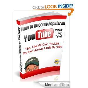 How To Get Popular on YouTube Without Any Talent Kevin Nalty  