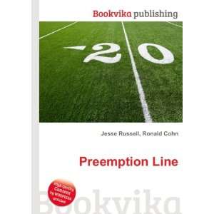  Preemption Line Ronald Cohn Jesse Russell Books