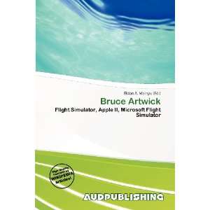  Bruce Artwick (9786138474104) Eldon A. Mainyu Books