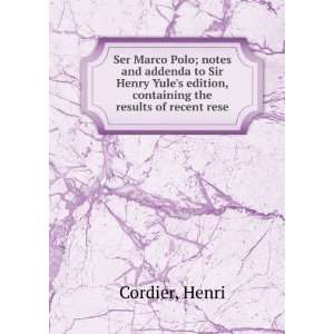   edition, containing the results of recent rese Henri Cordier Books