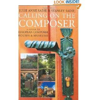 Calling on the Composer A Guide to European Composer Houses and 