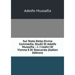   Di Vienna E Di Stoccarda (Italian Edition) Adolfo Mussafia Books
