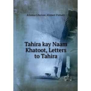   kay Naam Khatoot, Letters to Tahira Allama Ghulam Ahmed Parwez Books