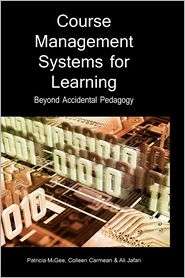 Course Management Systems For Learning, (1591405122), Patricia Mcgee 