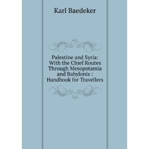  Mesopotamia and Babylonis  Handbook for Travellers Karl Baedeker