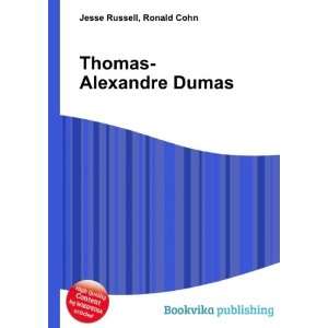  Thomas Alexandre Dumas Ronald Cohn Jesse Russell Books