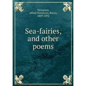   , and other poems Alfred Tennyson, Baron, 1809 1892 Tennyson Books