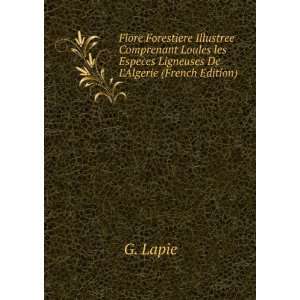   les Especes Ligneuses De LAlgerie (French Edition) G. Lapie Books