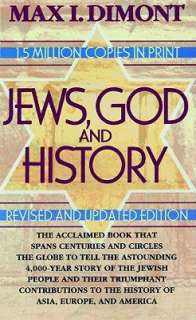   Jews, God, and History by Max I. Dimont, Blackstone 