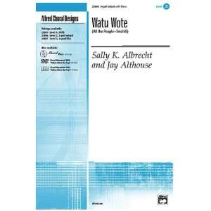   Choir Music by Sally K. Albrecht and Jay Althouse