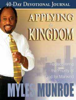   Applying the Kingdom Rediscovering the Priority of 