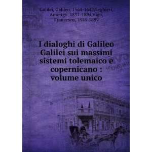   Seghieri, Amerigo, 1831 1894,Vigo, Francesco, 1818 1889 Galilei Books