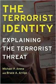 The Terrorist Identity Explaining the Terrorist Threat, (0814707157 