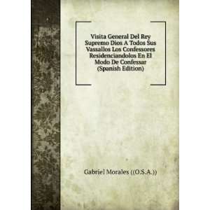   (Spanish Edition) Gabriel Morales ((O.S.A.))  Books