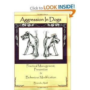  Aggression in Dogs Practical Management, Prevention 