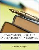 Tom Swindel; Or, The Adventures Of A Boomer