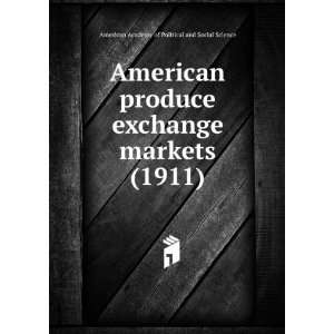  American produce exchange markets  (9781275541757 