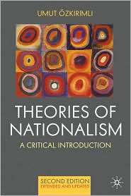 Theories of Nationalism A Critical Introduction, (0230577326), Umut 
