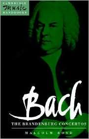 Bach The Brandenburg Concertos, (0521387132), Malcolm Boyd, Textbooks 