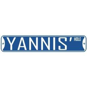   YANNIS HOLE  STREET SIGN