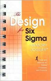 The Design for Six Sigma Memory Jogger A Pocket Guide of Tools and 