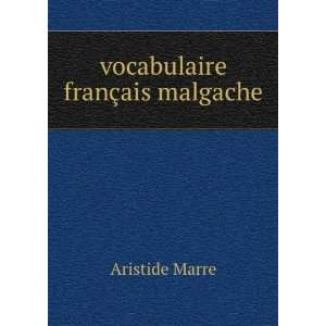  vocabulaire franÃ§ais malgache Aristide Marre Books