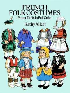   French Folk Costumes Paper Dolls in Full Colour by 
