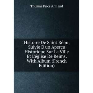   De Reims. With Album (French Edition) Thomas Prior Armand Books