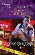 Scene of the Crime Bachelor Carla Cassidy